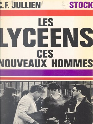 cover image of Les lycéens, ces nouveaux hommes